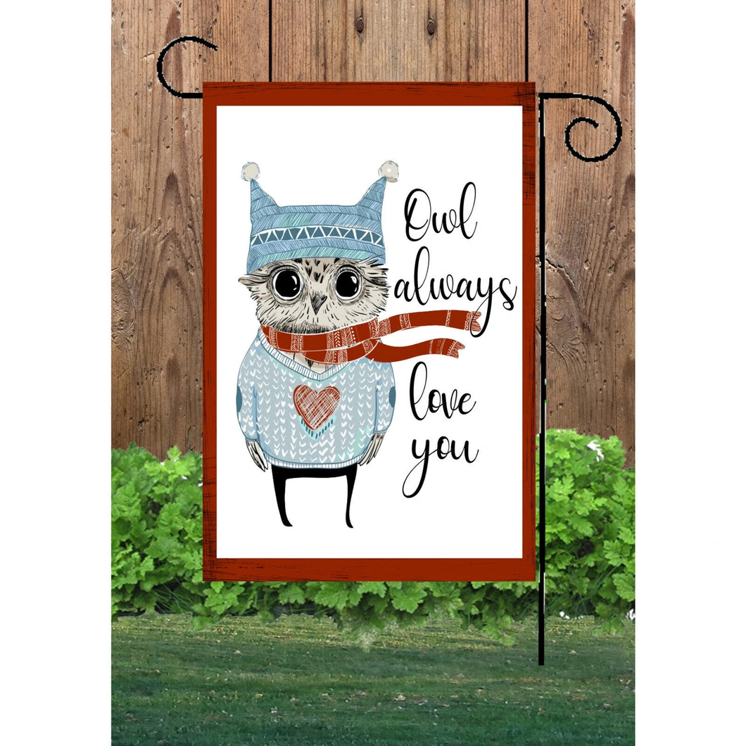 Flags Galore Owl Always Love You Garden Flag