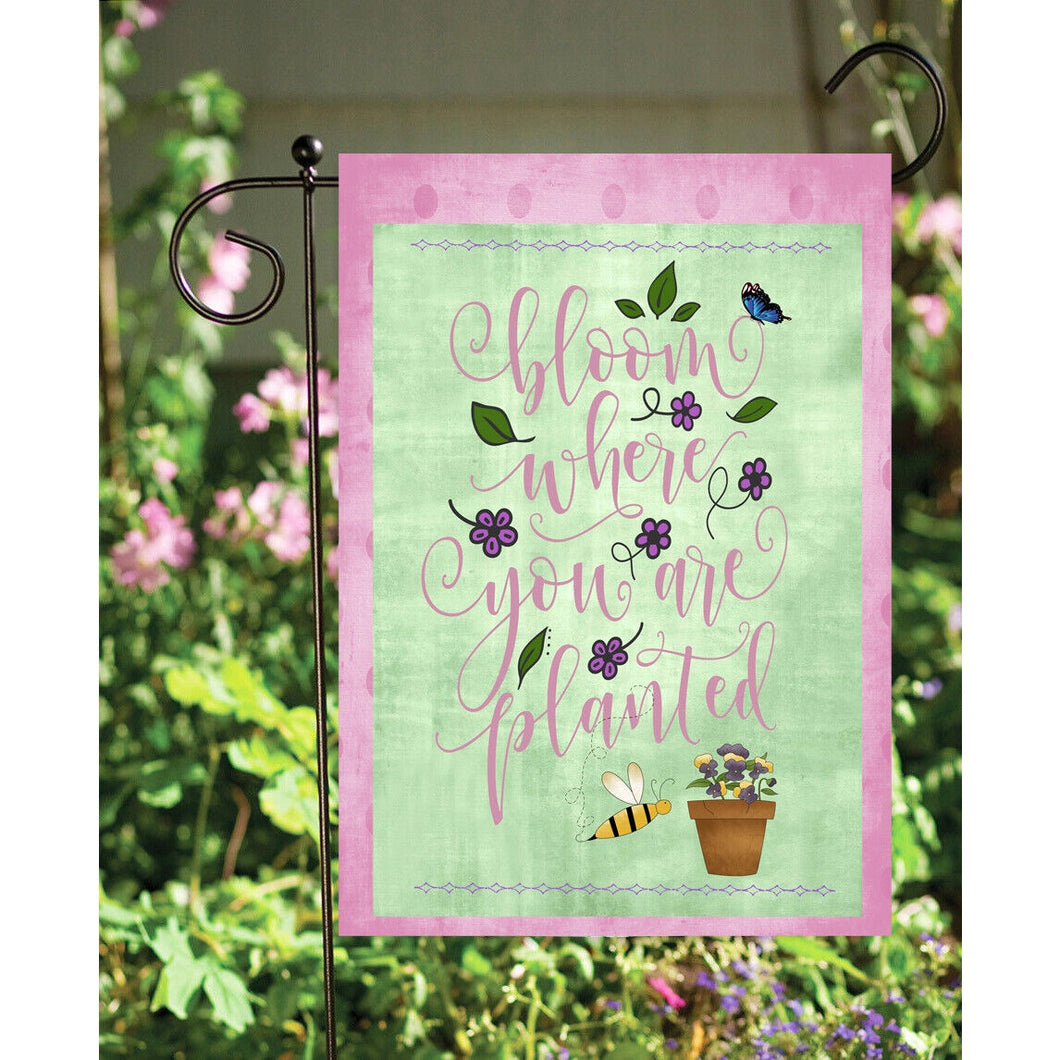 Flags Galore Bloomhere You Are Planted Garden Flag